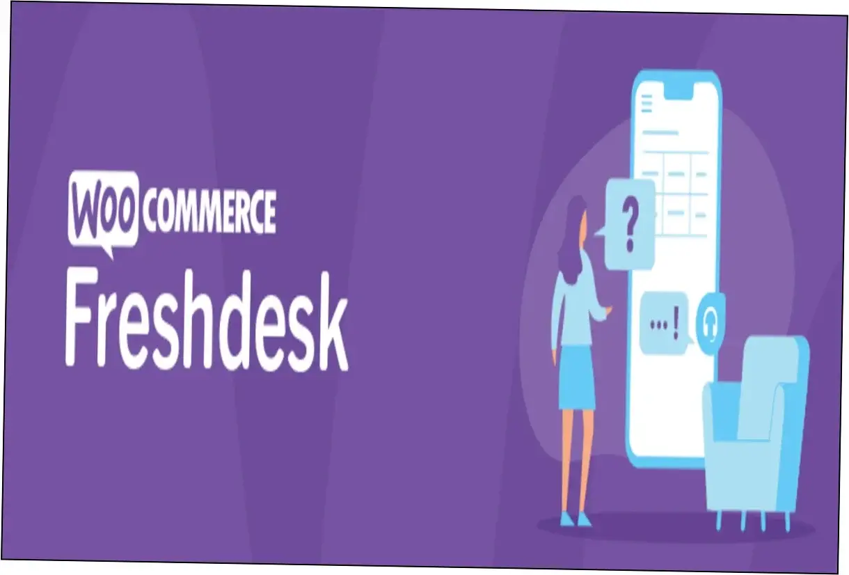Freshdesk Integration WooCommerce Nulled Download