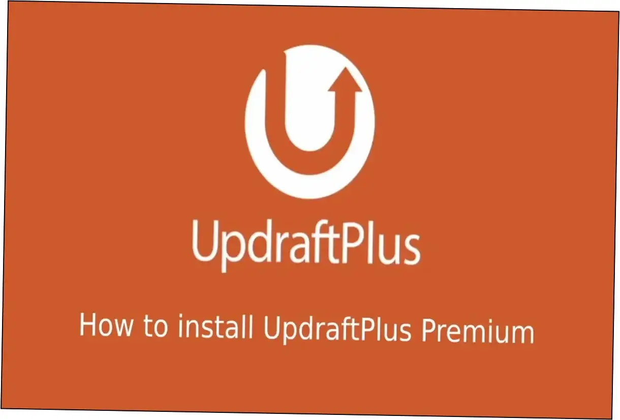 UpdraftPlus Premium Nulled Plugin Download