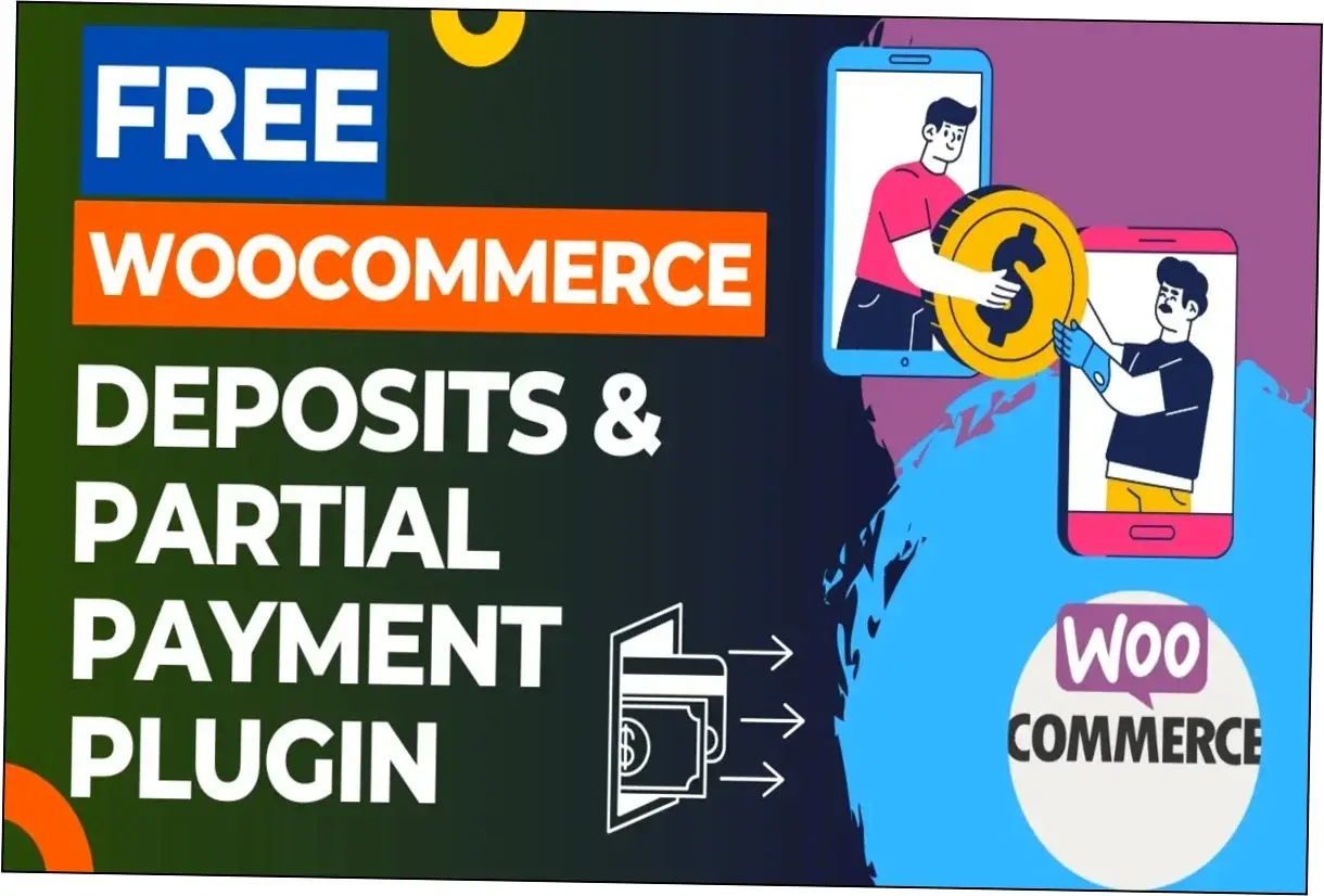 WooCommerce Deposits Partial Payments Nulled Download