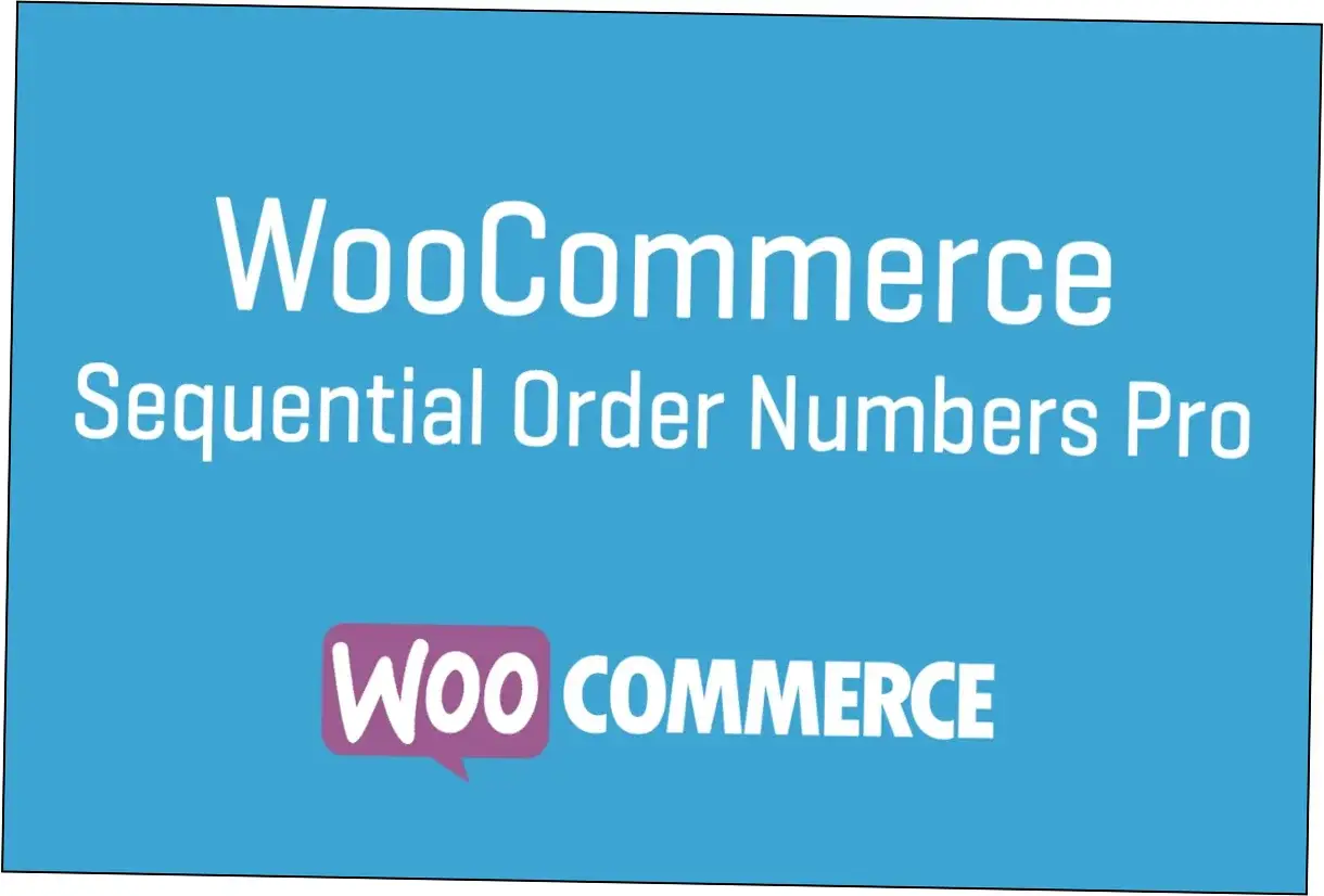 WooCommerce Sequential Order Numbers Pro Nulled Download