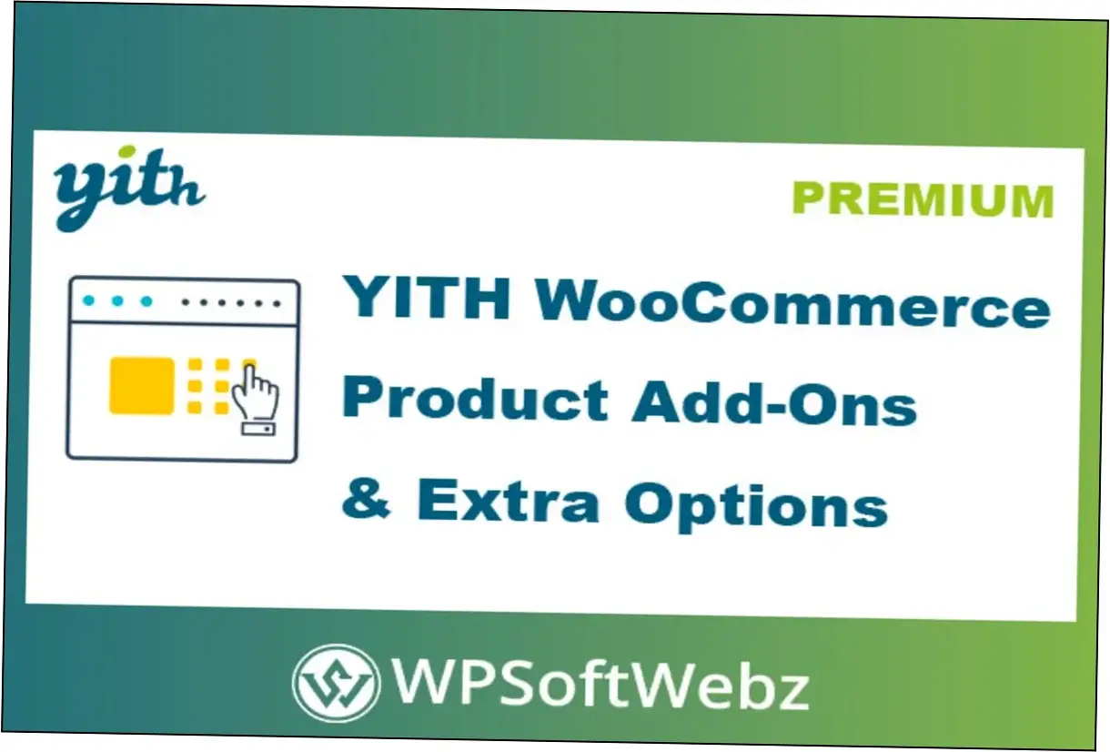 YITH WooCommerce Product Add-Ons Extra Options Premium Nulled Download